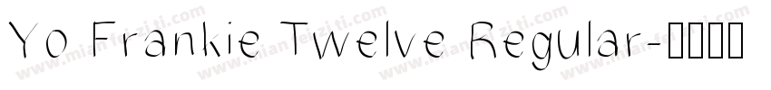 Yo Frankie Twelve Regular字体转换